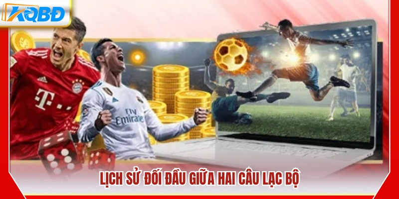 Soi kèo bóng đá tỷ lệ thắng cao xem xét thành tích đối đầu